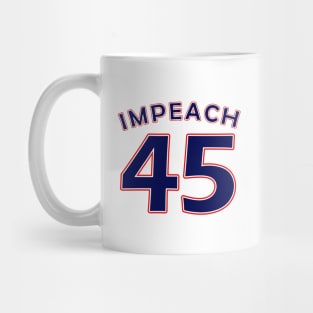 Impeach 45 Mug